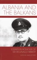 Albania and the Balkans - Essays in honour of Sir Reginald Hibbert