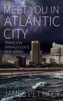 Meet You In Atlantic City: Travels in Springsteen